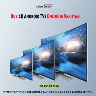 Buy 4K Android TVs Online in Pakistan – Best Prices