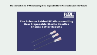 The Science Behind RF Microneedling  How Disposable Sterile Needles Ensure Better Results