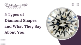5 Types of Diamond Shapes and What They Say About You