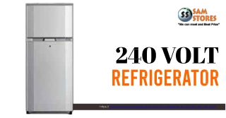 Buy 240 Volt Refrigerator Online – International Voltage Appliance at Sam Stores