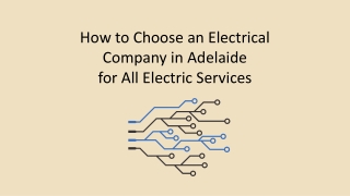 How to Choose an Electrical Company in Adelaide for All Electric Services