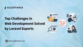 Top Challenges in Web Development Solved by Laravel Experts
