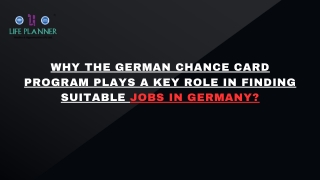 Why the German Chance Card Program Plays a Key Role in Finding Suitable Jobs in