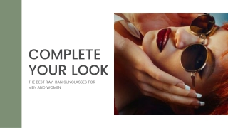 Complete Your Look The Best Ray-Ban Sunglasses for Men and Women