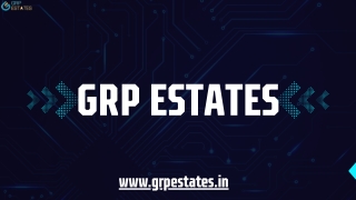 Grp Estates: Your Trusted Property Partner