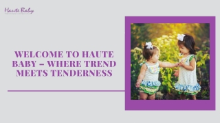 Welcome to Haute Baby – Where Trend Meets Tenderness