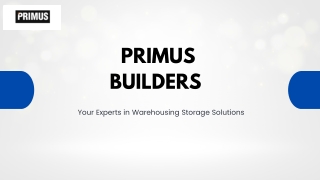 Primus Builders – Your Partner for Expert Warehousing Storage Solutions