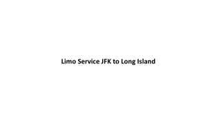 Limo Service JFK to Long Island