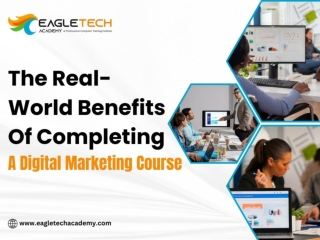 The Real-World Benefits Of Completing A Digital Marketing Course