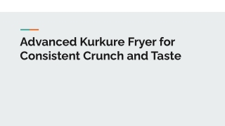 Advanced Kurkure Fryer for Consistent Crunch and Taste