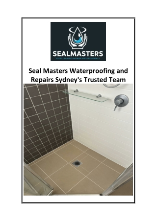 Seal Masters Waterproofing and Repairs Sydney's Trusted Team