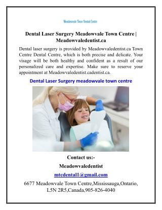 Dental Laser Surgery Meadowvale Town Centre Meadowvaledentist.ca