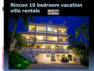 Rincon 10 bedroom vacation villa rentals