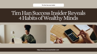 4 Wealth Habits to Master from Tim Han Success Insider