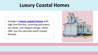 Luxury Coastal Homes