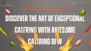 Discover the Art of Exceptional Catering with Awesome Catering DFW