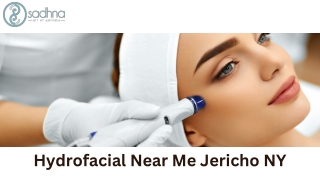 Hydrofacial Near Me Jericho NY-Sadhna Wellness