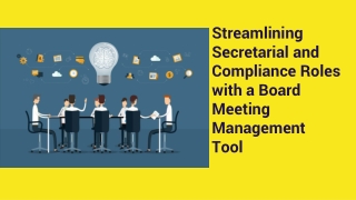 Streamlining Secretarial and Compliance Roles with a Board Meeting Management Tool