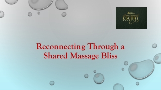 Reconnecting Through a Shared Massage Bliss