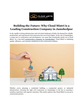Building the Future_ Why Cloud Mistri is a Leading Construction Company in Jamshedpur