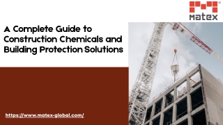 A Complete Guide to Construction Chemicals and Building Protection Solutions