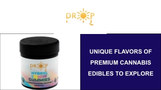 Unique Flavors of Premium Cannabis Edibles to Explore