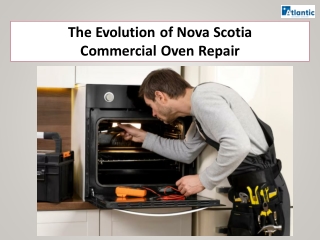 The Evolution of Nova Scotia Commercial Oven Repair