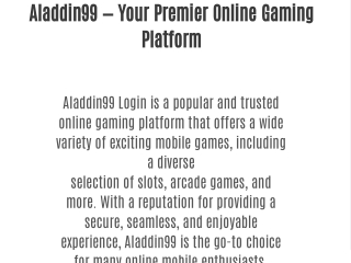 Aladdin99 — Your Premier Online Gaming Platform