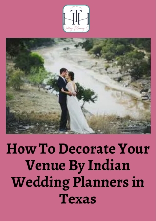 How To Decorate Your Venue By Indian Wedding Planners in Texas