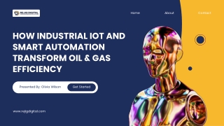 How Industrial IoT and Smart Automation Transform Oil & Gas Efficiency