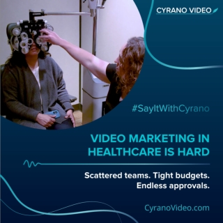 Cyrano Video: Your Partner in Scalable, Compliant Medical Marketing