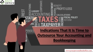 Indications That It Is Time to Outsource Your Accounting and Bookkeeping