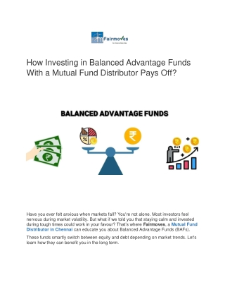 How Investing in Balanced Advantage Funds With a Mutual Fund Distributor Pays Off
