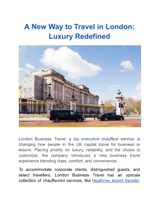 A New Way to Travel in London_ Luxury Redefined