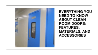 Everything You Need to Know About Clean Room Doors: Features, Materials, and Acc