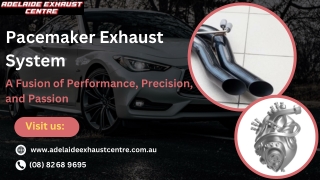 Pacemaker Exhaust System—A Fusion of Performance, Precision, and Passion