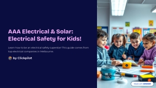AAA Electrical and Solar Electrical Safety for Kids