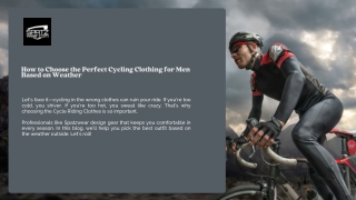 How to Choose the Perfect Cycling Clothing for Men Based on Weather