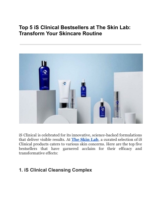 Top 5 iS Clinical Bestsellers at The Skin Lab: Transform Your Skincare Routine