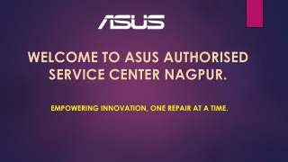 Asus Authorised Service Center Nagpur - 9730225525