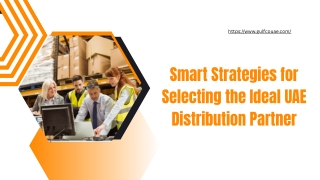 Smart Strategies for Selecting the Ideal UAE Distribution Partner