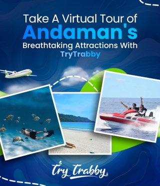 Explore Andaman with TryTrabby’s Local Expertise