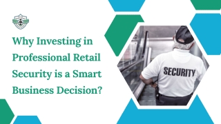 Why Investing in Professional Retail Security is a Smart Business Decision?