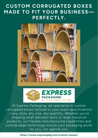 Express Packaging Custom Corrugated Boxes Made to Fit Your Business—Perfectly.