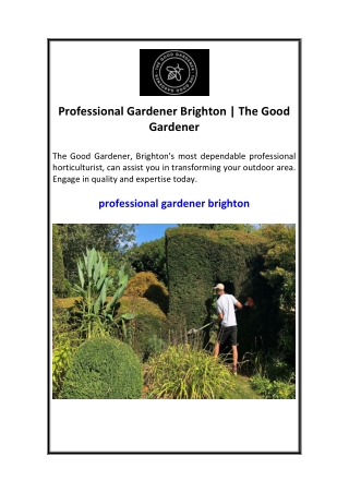 Professional Gardener Brighton  The Good Gardener