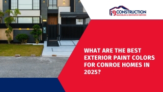 What Are the Best Exterior Paint Colors for Conroe Homes in 2025