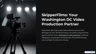 SkipperFilms Your Washington DC Video Production Partner