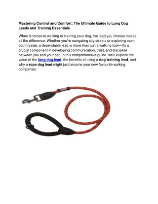 Mastering Control and Comfort: The Ultimate Guide to Long Dog Leads and Training