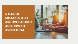 5 Tender Mistakes That Are Overlooked and How to Avoid Them