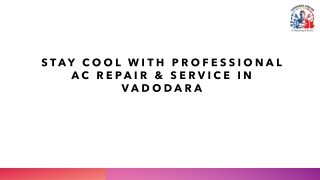 Stay Cool with Professional AC Repair & Service in Vadodara